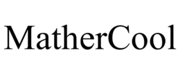 MATHERCOOL trademark