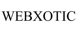WEBXOTIC trademark