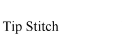 TIP STITCH trademark