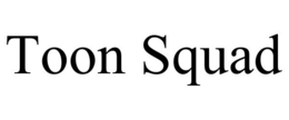 TOON SQUAD trademark