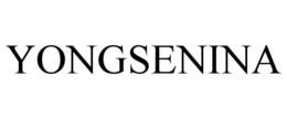 YONGSENINA trademark