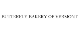 BUTTERFLY BAKERY OF VERMONT trademark