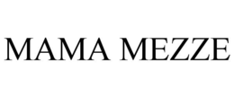 MAMA MEZZE trademark