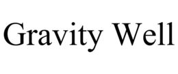GRAVITY WELL trademark