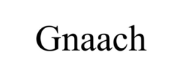 GNAACH trademark