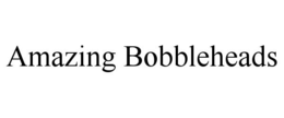 AMAZING BOBBLEHEADS trademark