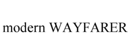 MODERN WAYFARER trademark