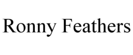 RONNY FEATHERS trademark