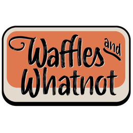 WAFFLES AND WHATNOT trademark