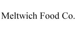 MELTWICH FOOD CO. trademark