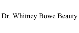 DR. WHITNEY BOWE BEAUTY trademark