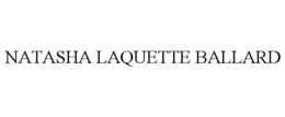 NATASHA LAQUETTE BALLARD trademark