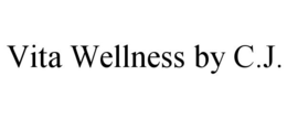 VITA WELLNESS BY C.J. trademark