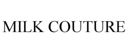 MILK COUTURE trademark