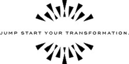 JUMP START YOUR TRANSFORMATION. trademark