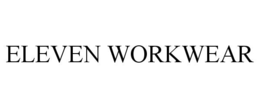 ELEVEN WORKWEAR trademark
