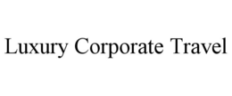 LUXURY CORPORATE TRAVEL trademark