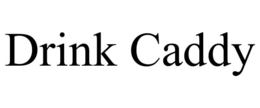DRINK CADDY trademark