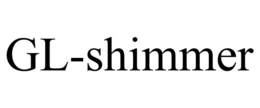 GL-SHIMMER trademark
