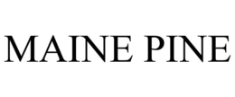 MAINE PINE trademark