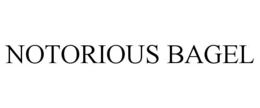 NOTORIOUS BAGEL trademark