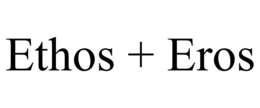 ETHOS + EROS trademark