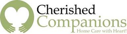 CHERISHED COMPANIONS HOME CARE WITH HEART! trademark