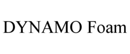 DYNAMO FOAM trademark
