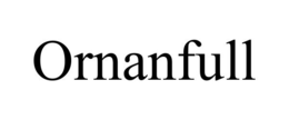 ORNANFULL trademark