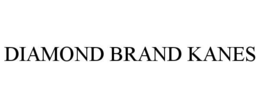 DIAMOND BRAND KANES trademark