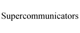 SUPERCOMMUNICATORS trademark