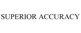 SUPERIOR ACCURACY trademark