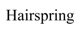 HAIRSPRING trademark
