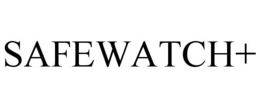 SAFEWATCH+ trademark