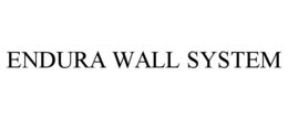 ENDURA WALL SYSTEM trademark