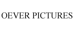 OEVER PICTURES trademark