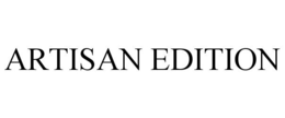 ARTISAN EDITION trademark