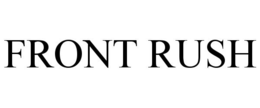 FRONT RUSH trademark