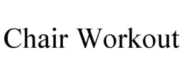 CHAIR WORKOUT trademark