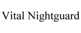 VITAL NIGHTGUARD trademark