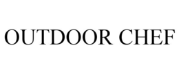 OUTDOOR CHEF trademark