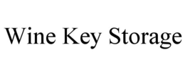 WINE KEY STORAGE trademark