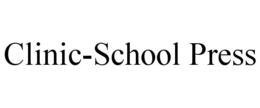 CLINIC-SCHOOL PRESS trademark