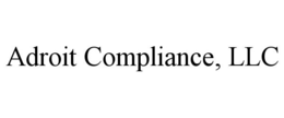 ADROIT COMPLIANCE, LLC trademark