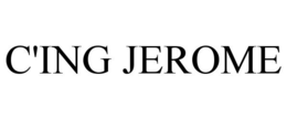 C'ING JEROME trademark