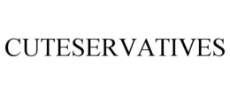 CUTESERVATIVES trademark