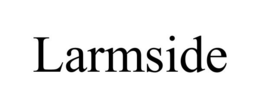 LARMSIDE trademark