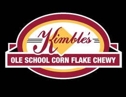 KIMBLE'S OLE SCHOOL CORN FLAKE CHEWY trademark