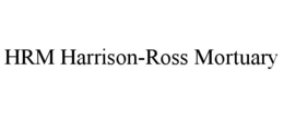 HRM HARRISON-ROSS MORTUARY trademark