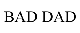 BAD DAD trademark